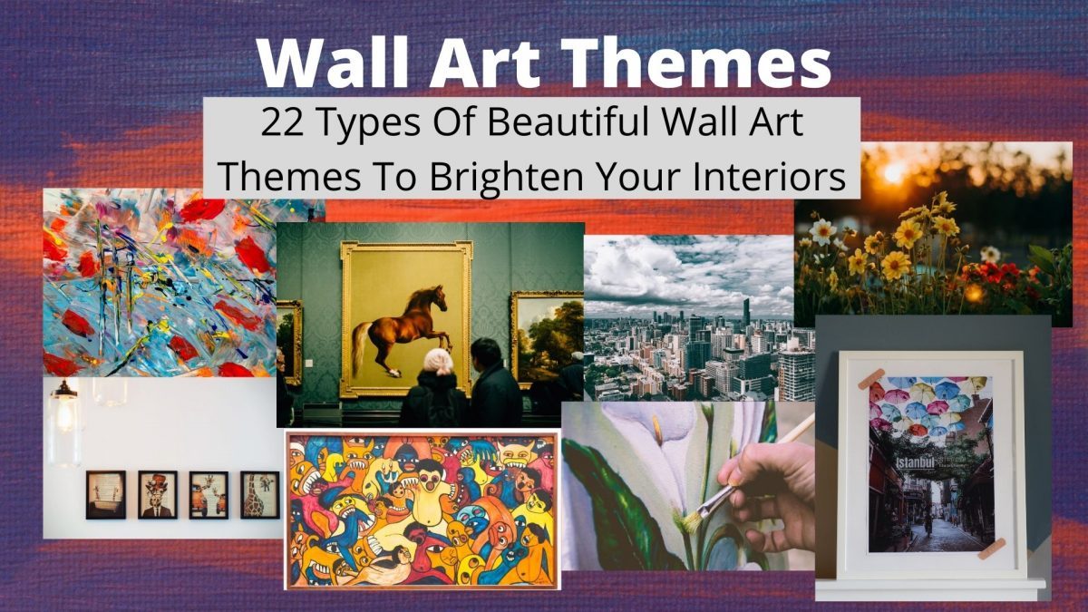 22 Types Of Beautiful Wall Art Themes To Brighten Your Interiors