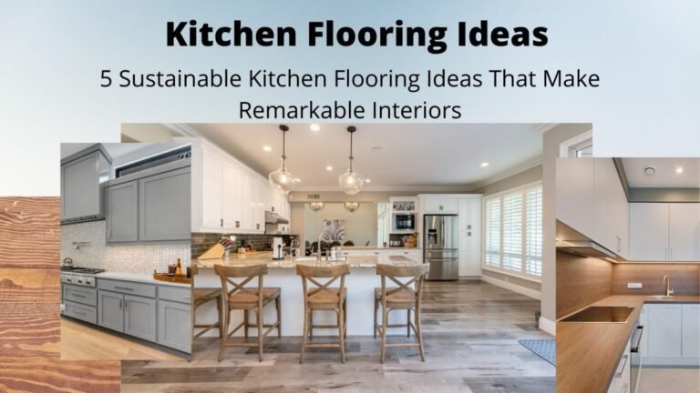 5 Sustainable Kitchen Flooring Ideas That Make Remarkable Interiors e1641924134217