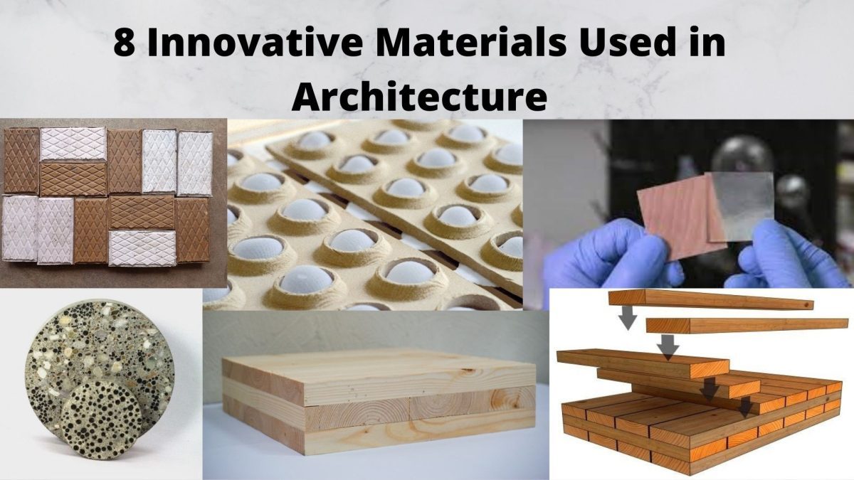 8 Innovative Materials Used in Architecture