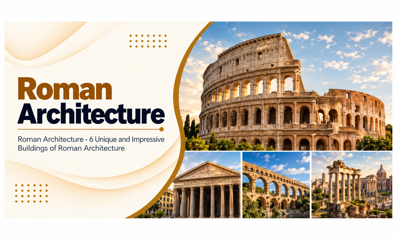 Roman Architecture – An Ultimate Guide with 8 Impressive Buildings