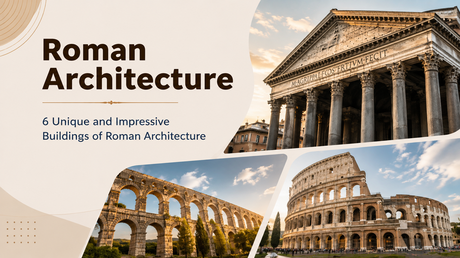 Roman Architecture – An Ultimate Guide with 8 Impressive Buildings