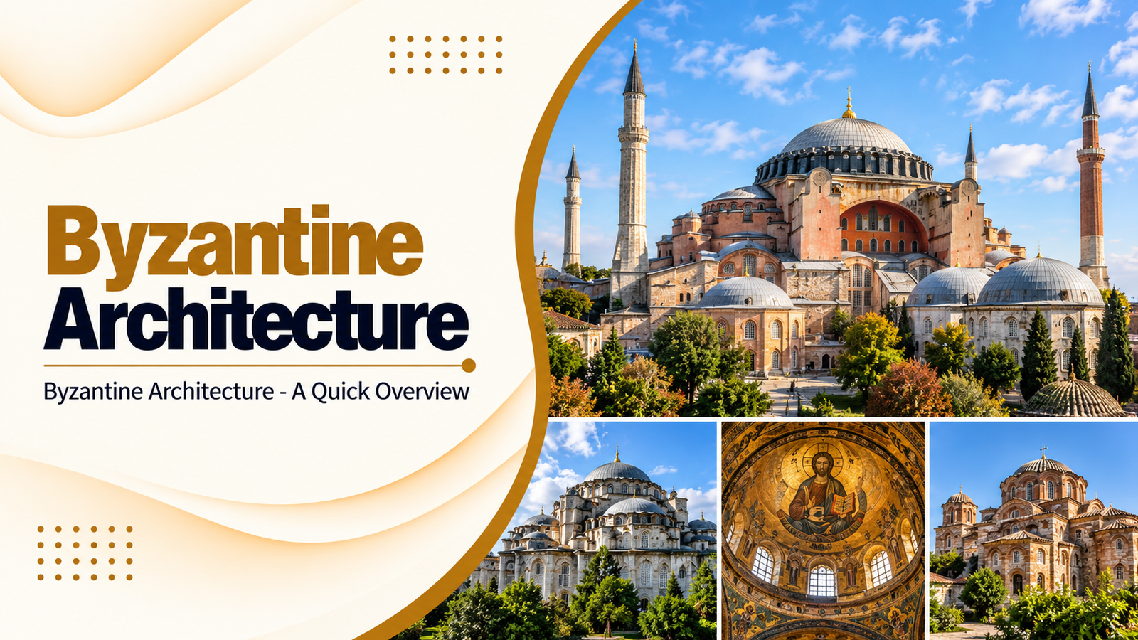 Byzantine Architecture – A Quick Overview of Unique Features and 7 Examples