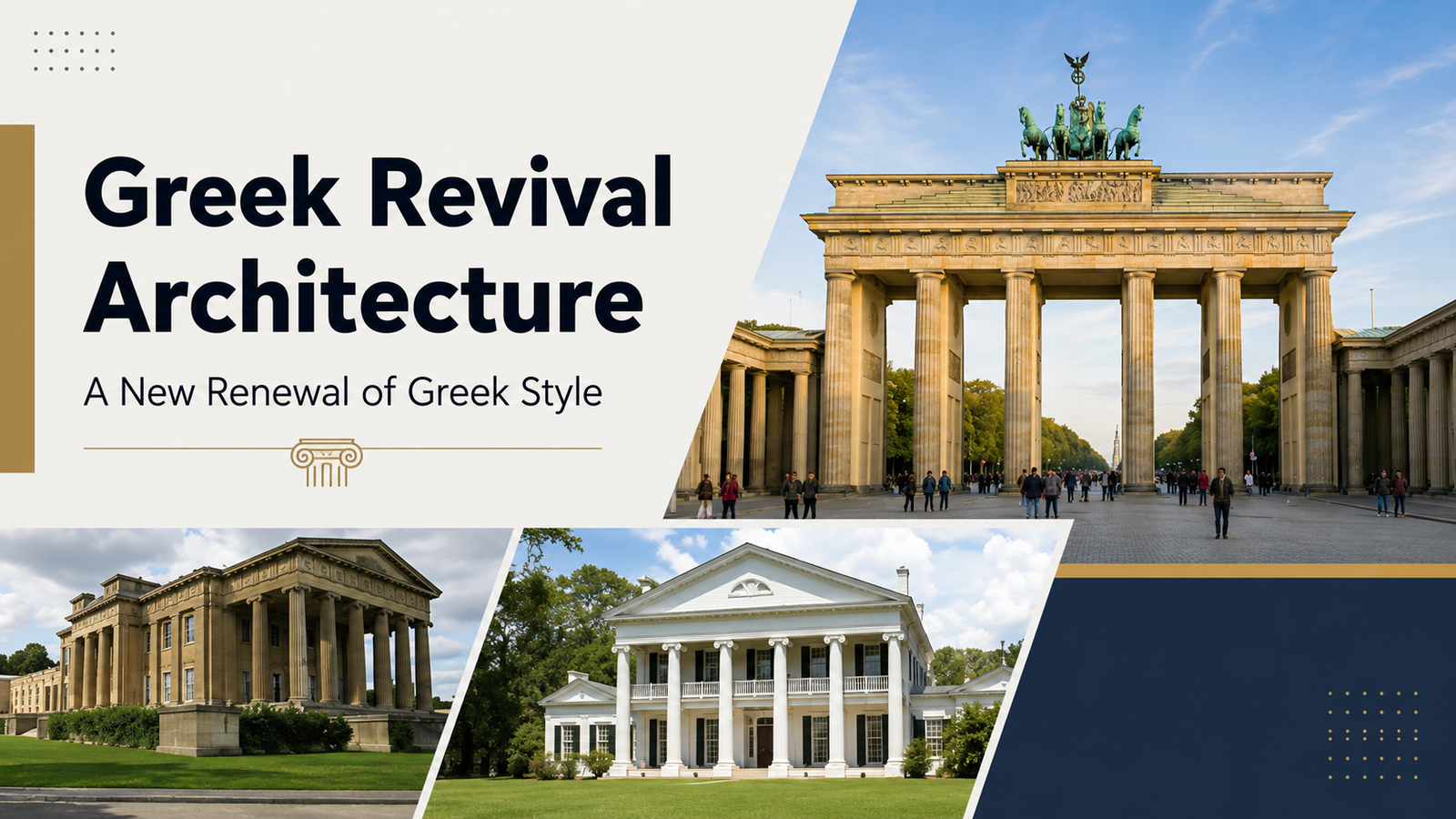 Greek Revival Architecture – A New Renewal of Greek Style with 10 Examples