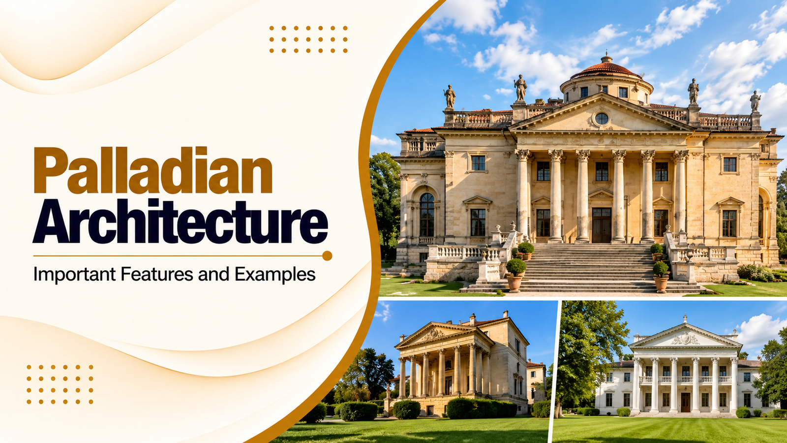 Palladian Architecture – Important Features and 10 Examples
