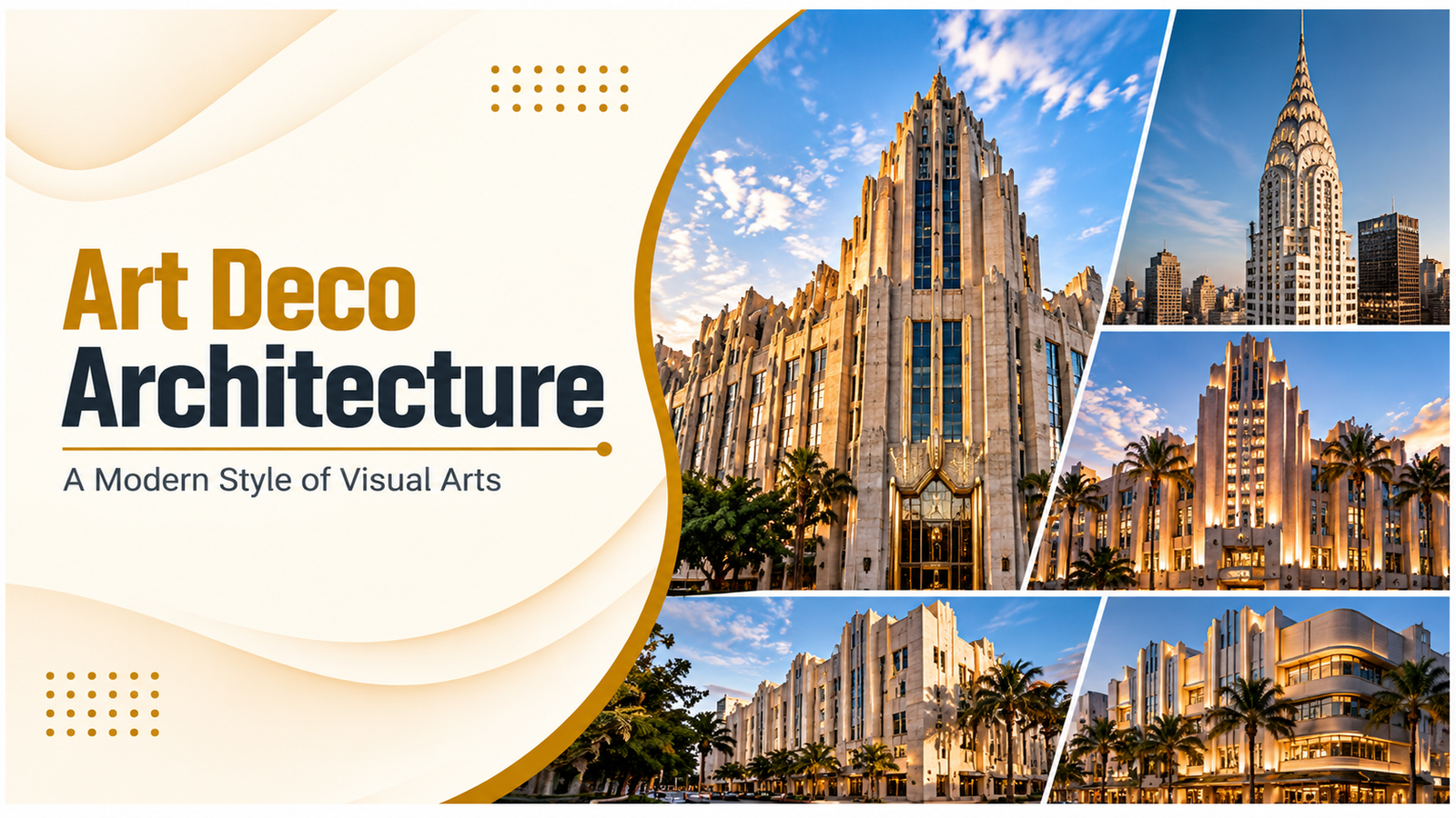 Art Deco Architecture – A Modern Style of Visual Arts