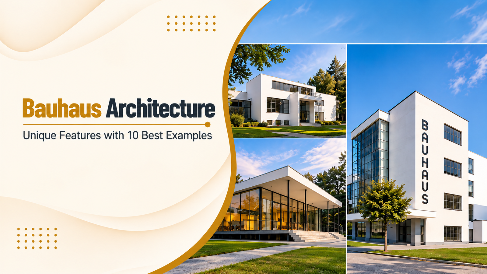 Bauhaus Architecture: Astonishing Features and 10 Examples to Find Out