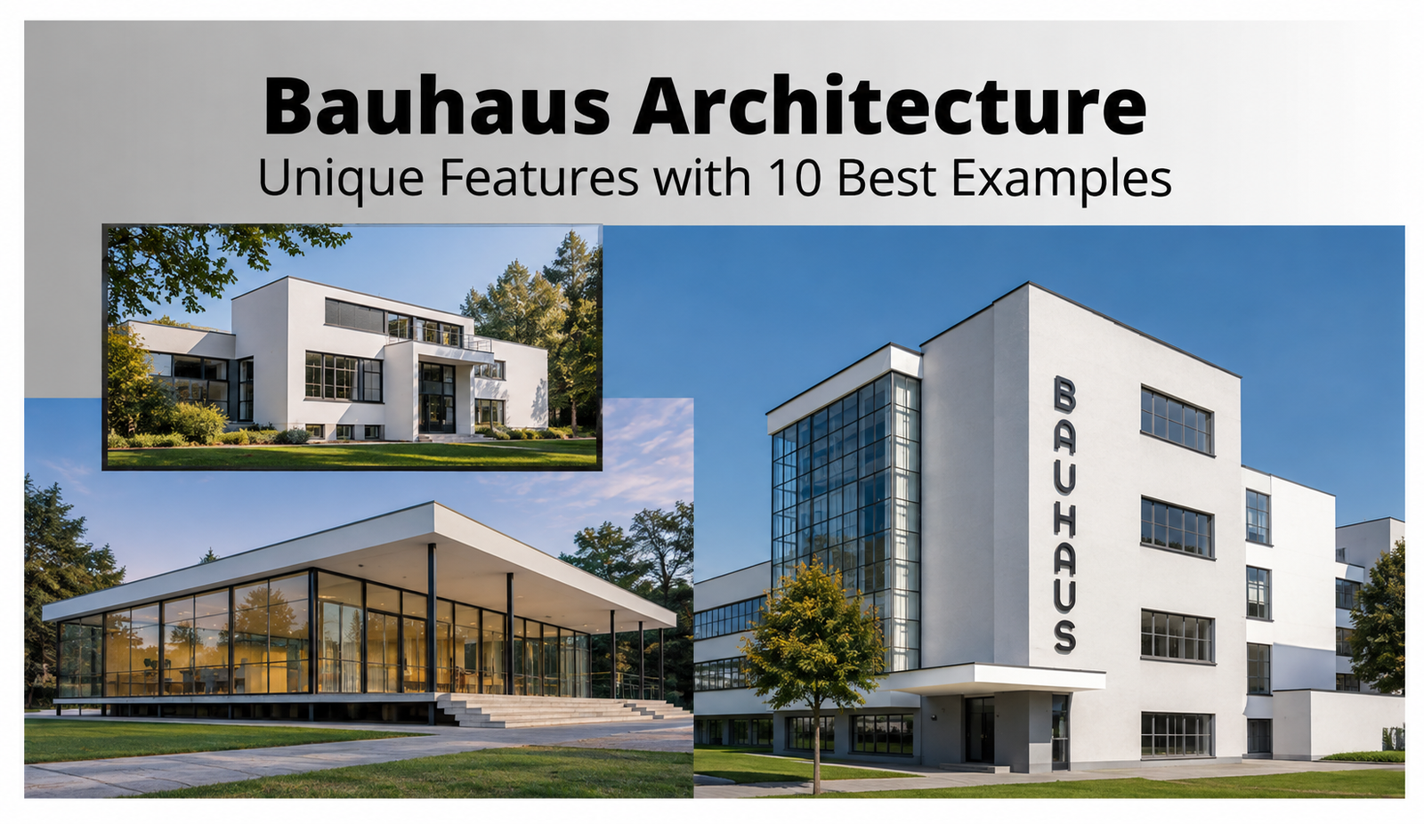 Bauhaus Architecture: Astonishing Features and 10 Examples to Find Out