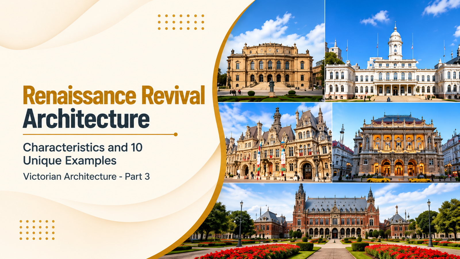Renaissance Revival Architecture – Characteristics and 10 Unique Examples